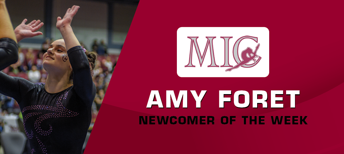 Foret Named MIC Newcomer Of The Week