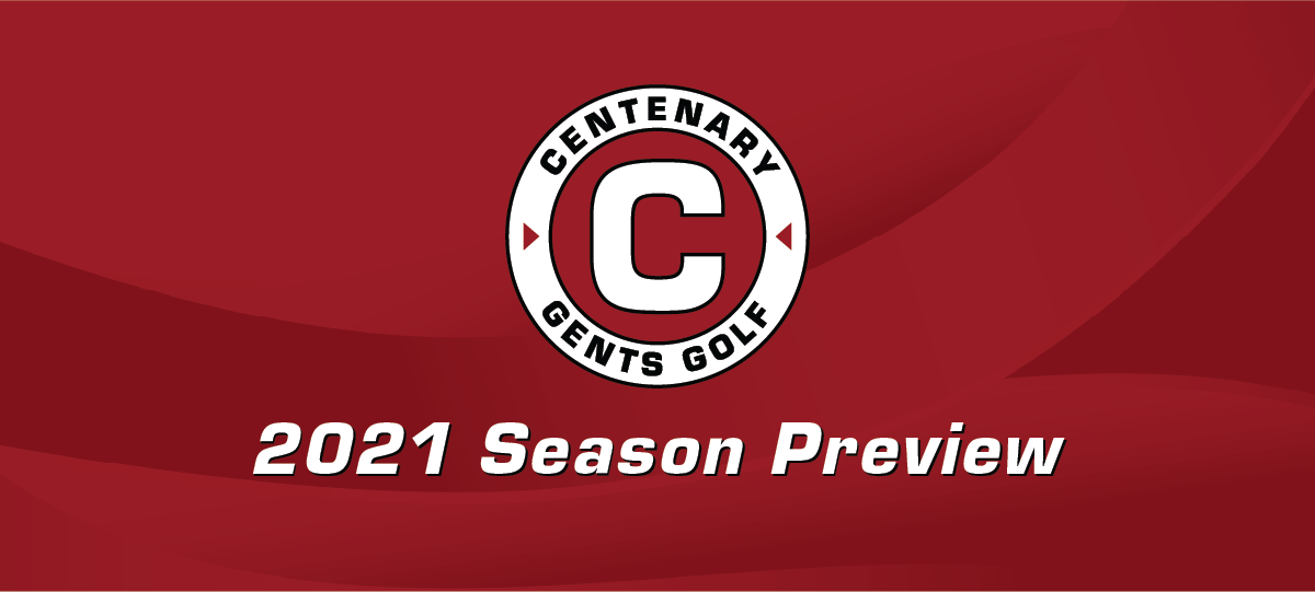 2021 Centenary Men's Golf Season Preview