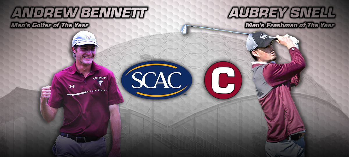 Bennett And Snell Named SCAC Men&rsquo;s Golfer of the Year and Freshman of the Year